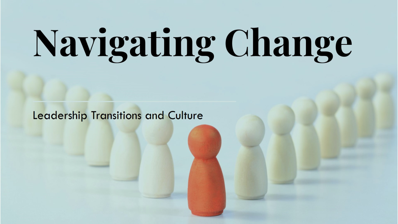 When Leadership Changes Test Workplace Culture